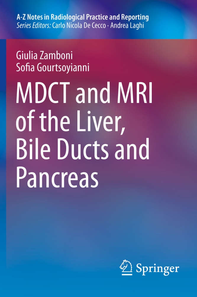 Mdct And Mri Of The Liver  Bile Ducts And Pancreas - Giulia Zamboni  Sofia Gourtsoyiannis  Kartoniert (TB)