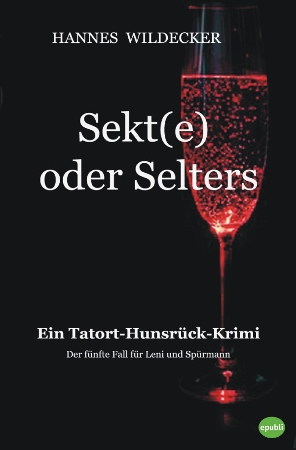 Sekt(E) Oder Selters - Hannes Wildecker  Kartoniert (TB)