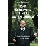 Edition A Das Geheimnis eines guten Lebens