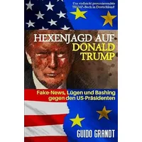 Epubli Gugra-Media-Politik / Hexenjagd auf Donald Trump: