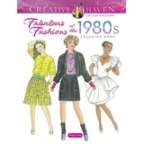 Dover Creative Haven Fabulous Fashions of the 1980s Coloring Book (Creative Haven Coloring Books)