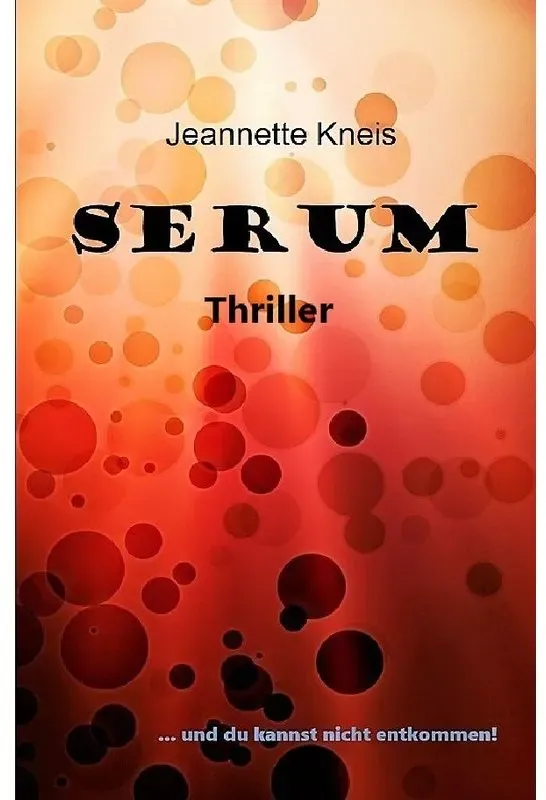 Serum - Jeannette Kreis, Kartoniert (TB)