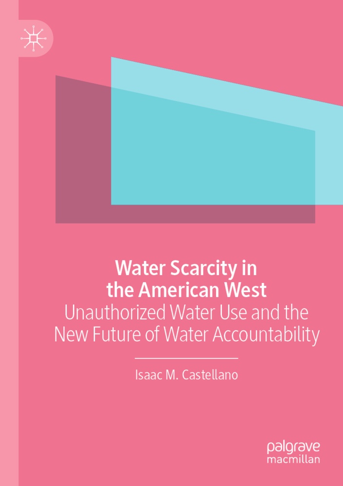 Water Scarcity In The American West - Isaac M. Castellano  Kartoniert (TB)