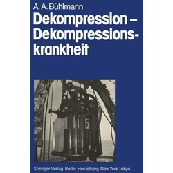 Dekompression - Dekompressionskrankheit als eBook Download von A. A. Bühlmann