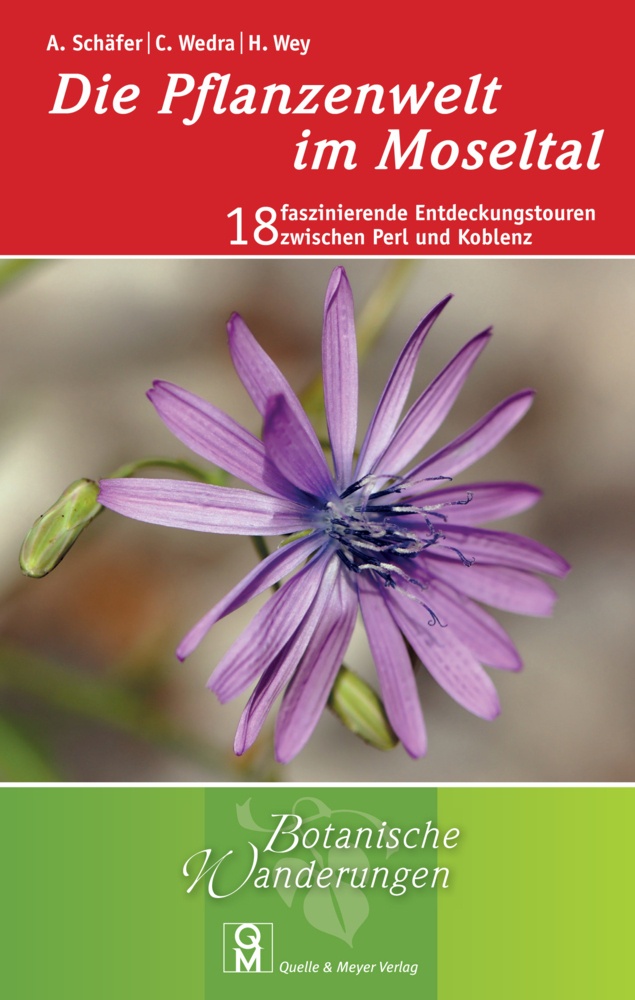 Botanische Wanderungen / Die Pflanzenwelt Im Moseltal - Annette Schäfer  Christel Wedra  Hildegard Wey  Kartoniert (TB)
