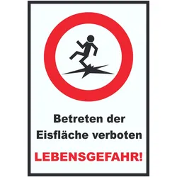 Betreten der Eisfläche verboten Lebensgefahr! Schild A1 (594x841mm)