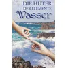 Die Hüter der Elemente