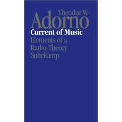 Current Of Music - Theodor W. Adorno, Leinen