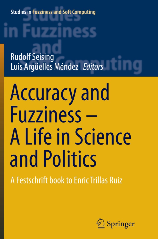 Accuracy And Fuzziness. A Life In Science And Politics - Luis Argüelles Méndez  Kartoniert (TB)
