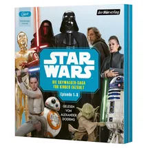 DerHörVerlag Star Wars: Die Skywalker-Saga für Kinder erzählt: Episode 1-9