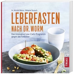 Leberfasten Nach Dr. Worm - Nicolai Worm, Melanie Teutsch, Kartoniert (TB)