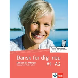 Klett Sprachen GmbH Dansk for dig neu. Kursbuch und 2 Audio-CDs
