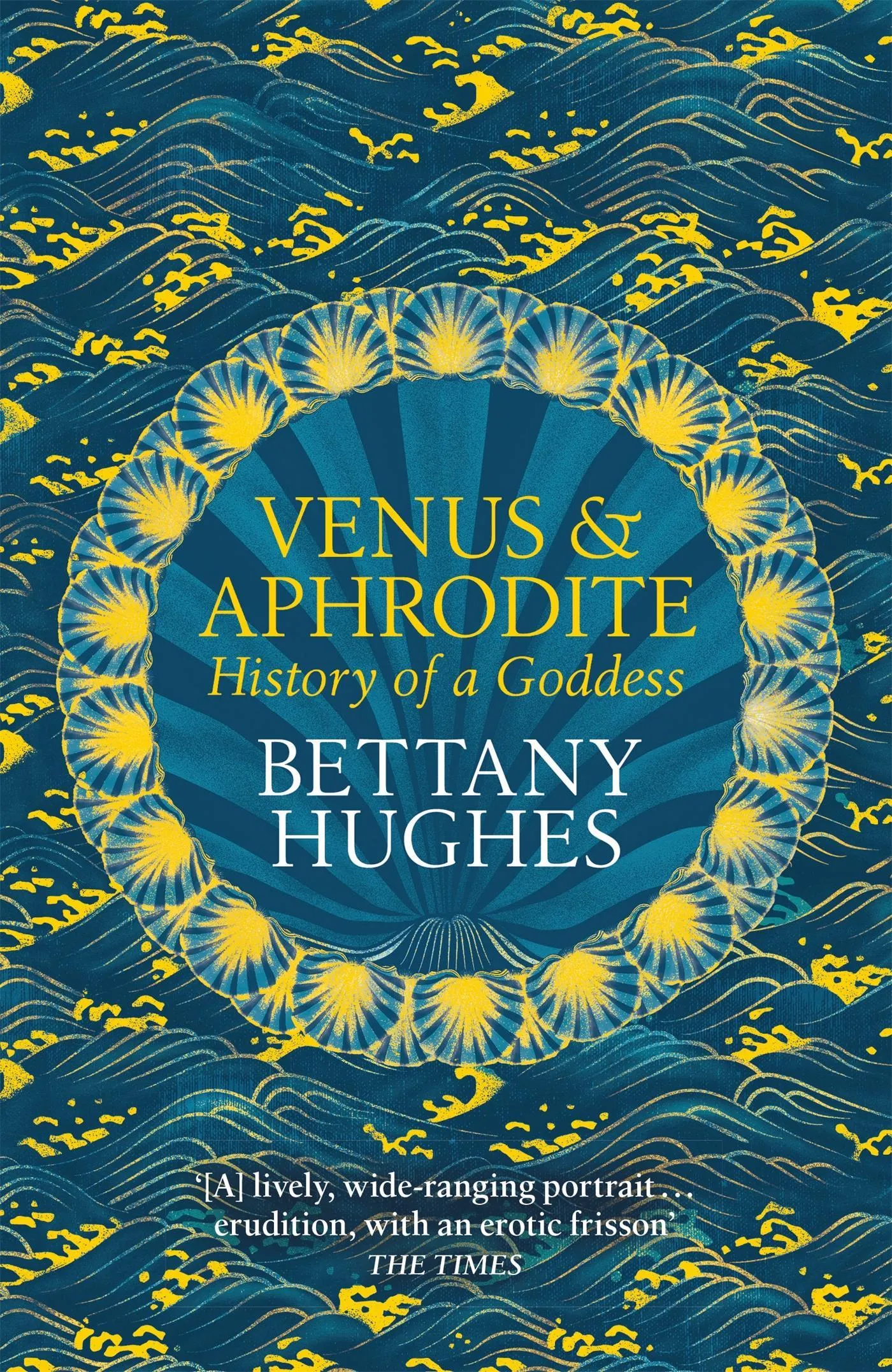 Venus And Aphrodite - Bettany Hughes  Taschenbuch