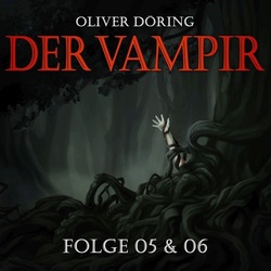 Der Vampir - 5 + 6 - Der Vampir (Teil 5 & 6),1 Cd - Oliver Döring (Hörbuch)