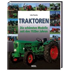 Traktoren – Die schönsten Modelle seit den 1920er Jahren