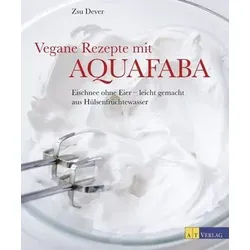 Vegane Rezepte mit Aquafaba