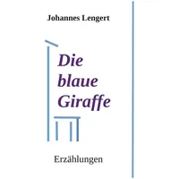 Tolino media GmbH & Co. KG Die blaue Giraffe