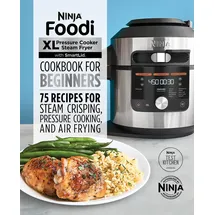 Rockridge Press Ninja Foodi XL Pressure Cooker Steam Fryer with SmartLid Cookbook for Beginners: von Null / Rockridge Press / Taschenbuch