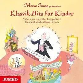 JUMBO Neue Medien und Verlag GmbH Klassik-Hits für Kinder. Auf den Spuren großer Komponisten. Ein musikalisches HausHörbuch