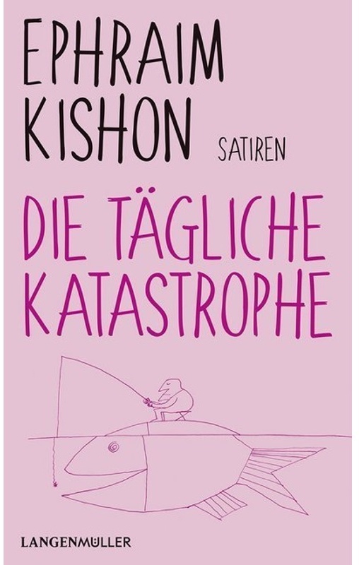 Die Tägliche Katastrophe - Ephraim Kishon  Kartoniert (TB)
