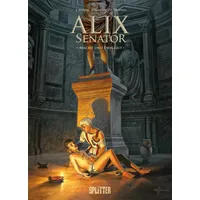 Splitter Verlag Alix Senator. Band 7: Macht und Ewigkeit