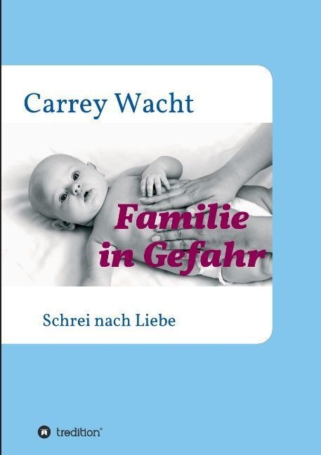 Familie In Gefahr - Carrey Wacht  Kartoniert (TB)