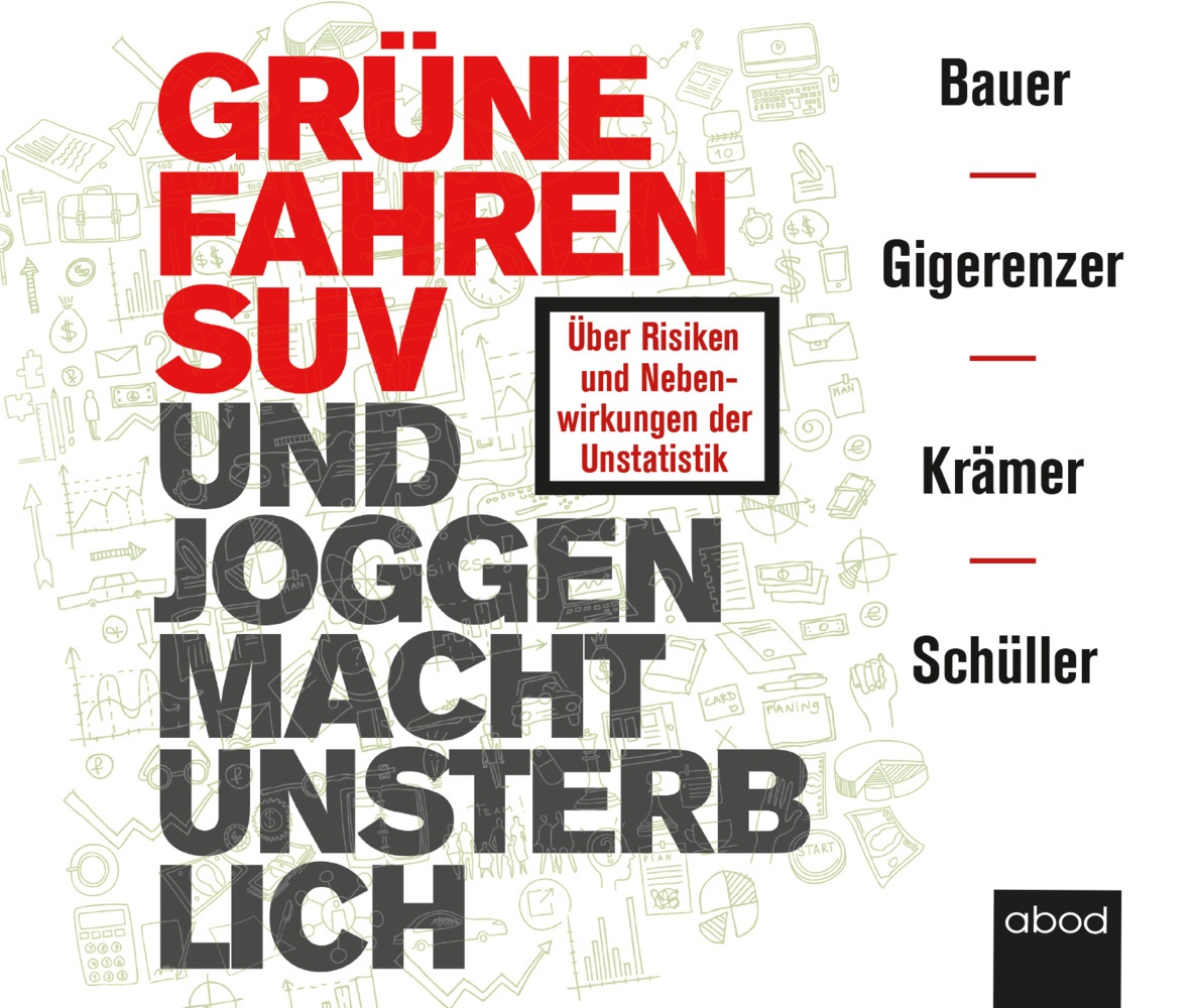Grüne Fahren Suv Und Joggen Macht Unsterblich Audio-Cd - Thomas Bauer  Gerd Gigerenzer  Walter Krämer  Katharina Schüller (Hörbuch)