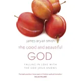 Hodder & Stoughton The Good and Beautiful God