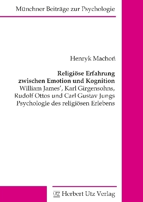 Münchner Beiträge Zur Psychologie / Religiöse Erfahrung Zwischen Emotion Und Kognition - Henryk Machon  Kartoniert (TB)