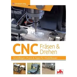 CNC-Fräsen und -Drehen im Modellbau