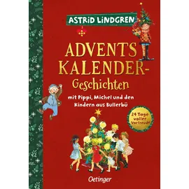 Verlag Friedrich Oetinger GmbH Adventskalender-Geschichten mit Pippi, Michel und den Kindern aus Bullerbü
