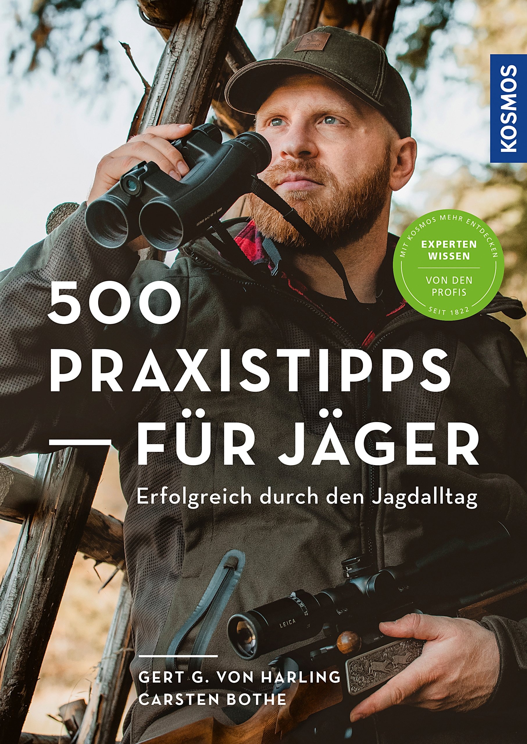 500 Praxistipps für Jäger – Erfolgreich durch den Jagdalltag