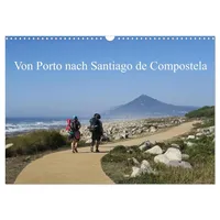 Calvendo Von Porto nach Santiago de Compostela (Wandkalender 2026