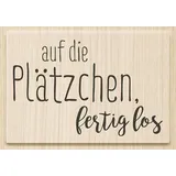 Brunnen Stempel Weihnachten Auf die Plätzchen Holz matt 1 St.
