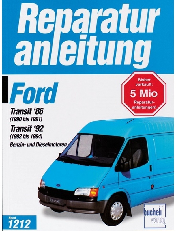 Ford Transit '86 (Baujahre 1986-1991)  Transit '92 (Baujahre 1992-1994)  Kartoniert (TB)