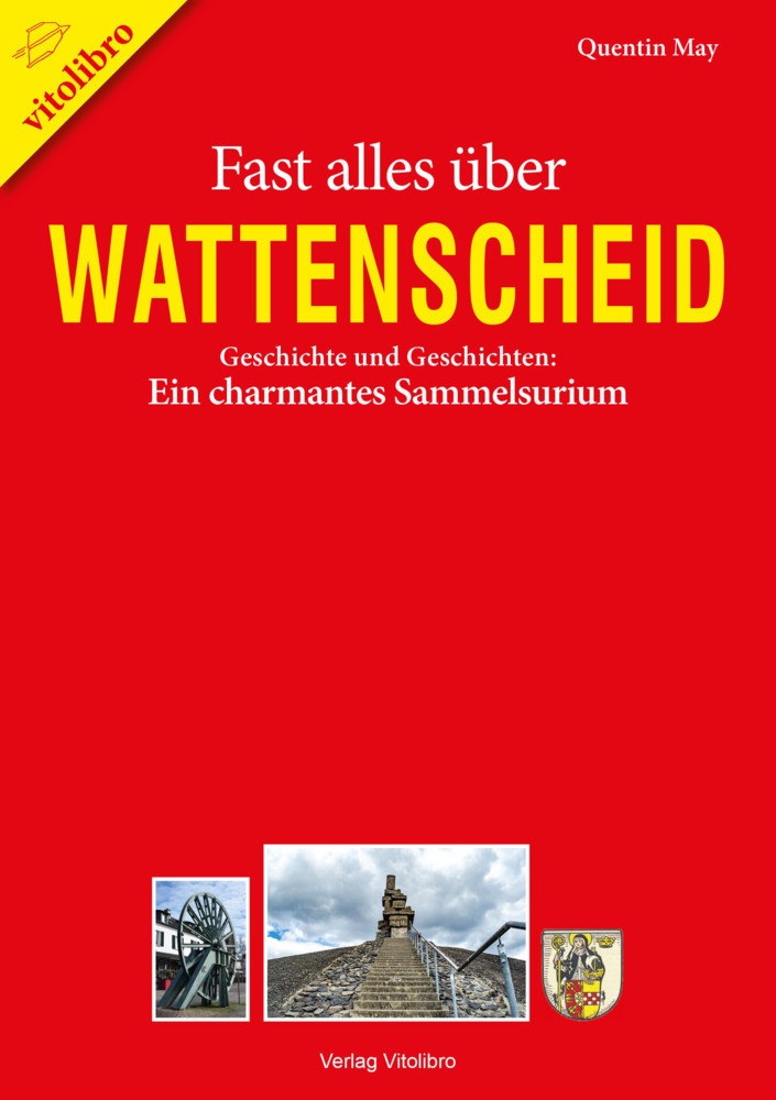 Fast Alles Über Wattenscheid - Quentin May  Kartoniert (TB)
