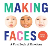 Abrams & Chronicle Books Making Faces: A First Book of Emotions