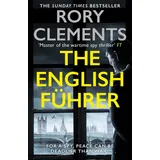 Zaffre The English Führer: The gripping spy thriller from the bestselling author of THE MAN IN THE BUNKER (Tom Wilde)