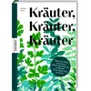 Kräuter, Kräuter, Kräuter