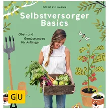 Gräfe und Unzer Selbstversorger Basics