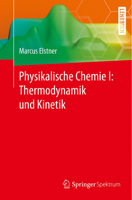 Physikalische Chemie I - Marcus Elstner, Kartoniert (TB)