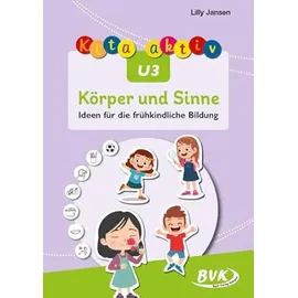 Bvk Buch Verlag Kempen Kita aktiv U3 Körper und Sinne