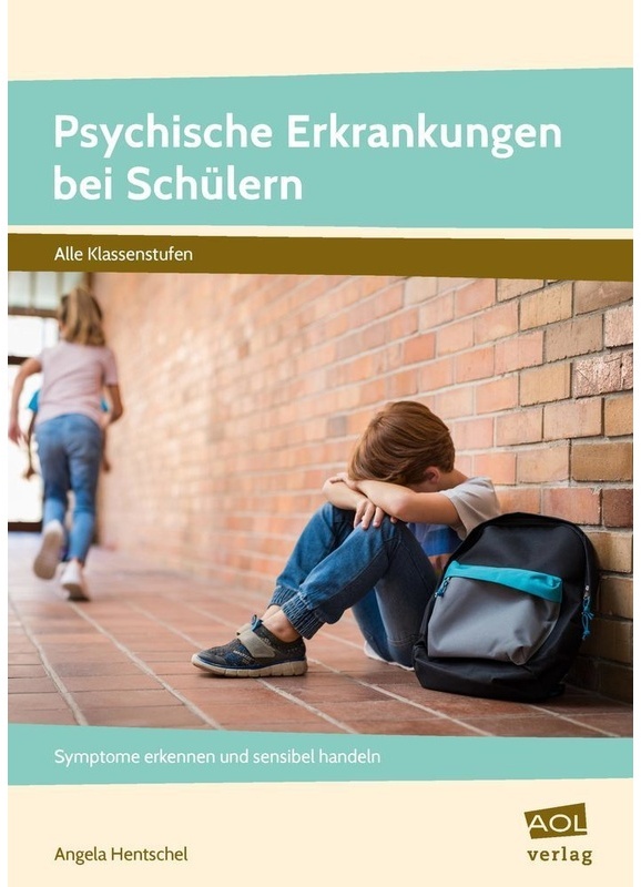 Psychische Erkrankungen Bei Schülern - Angela Hentschel  Geheftet