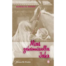 Books on Demand Mias geheimnisvolles Jahr