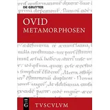 Walter de Gruyter Metamorphosen: Lateinisch - deutsch (Sammlung Tusculum)
