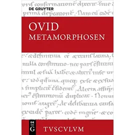 Walter de Gruyter Metamorphosen: Lateinisch - deutsch (Sammlung Tusculum)