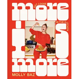 Clarkson Potter More Is More: Get Loose in the Kitchen: A Cookbook