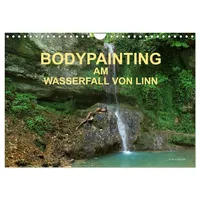 Calvendo BODYPAINTING AM WASSERFALL VON LINN (Wandkalender 2026 DIN