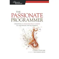 O'Reilly The Passionate Programmer: Creating a Remarkable Career in