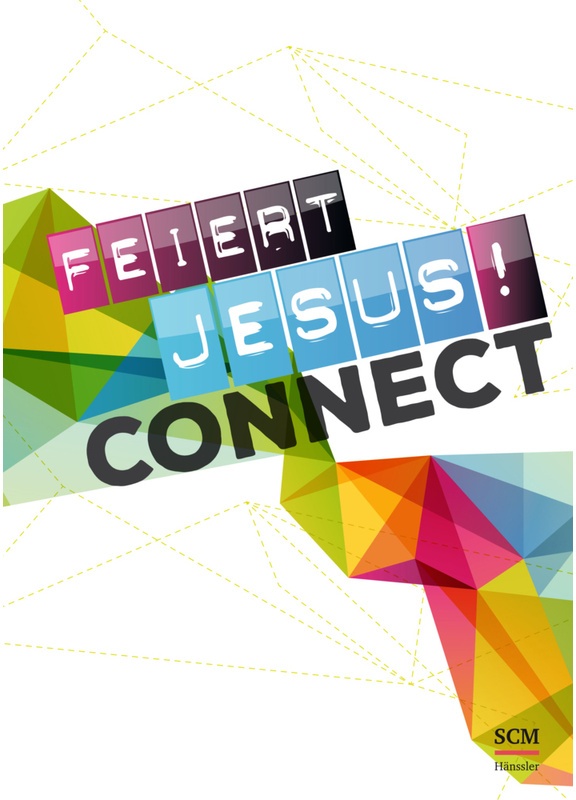Feiert Jesus! / Feiert Jesus! Connect - Liederbuch  Geheftet